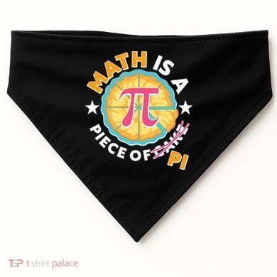 Pi Day Math Is A Piece Of Pi 3 14 Pie Slices USA-Made Doggie Bandana