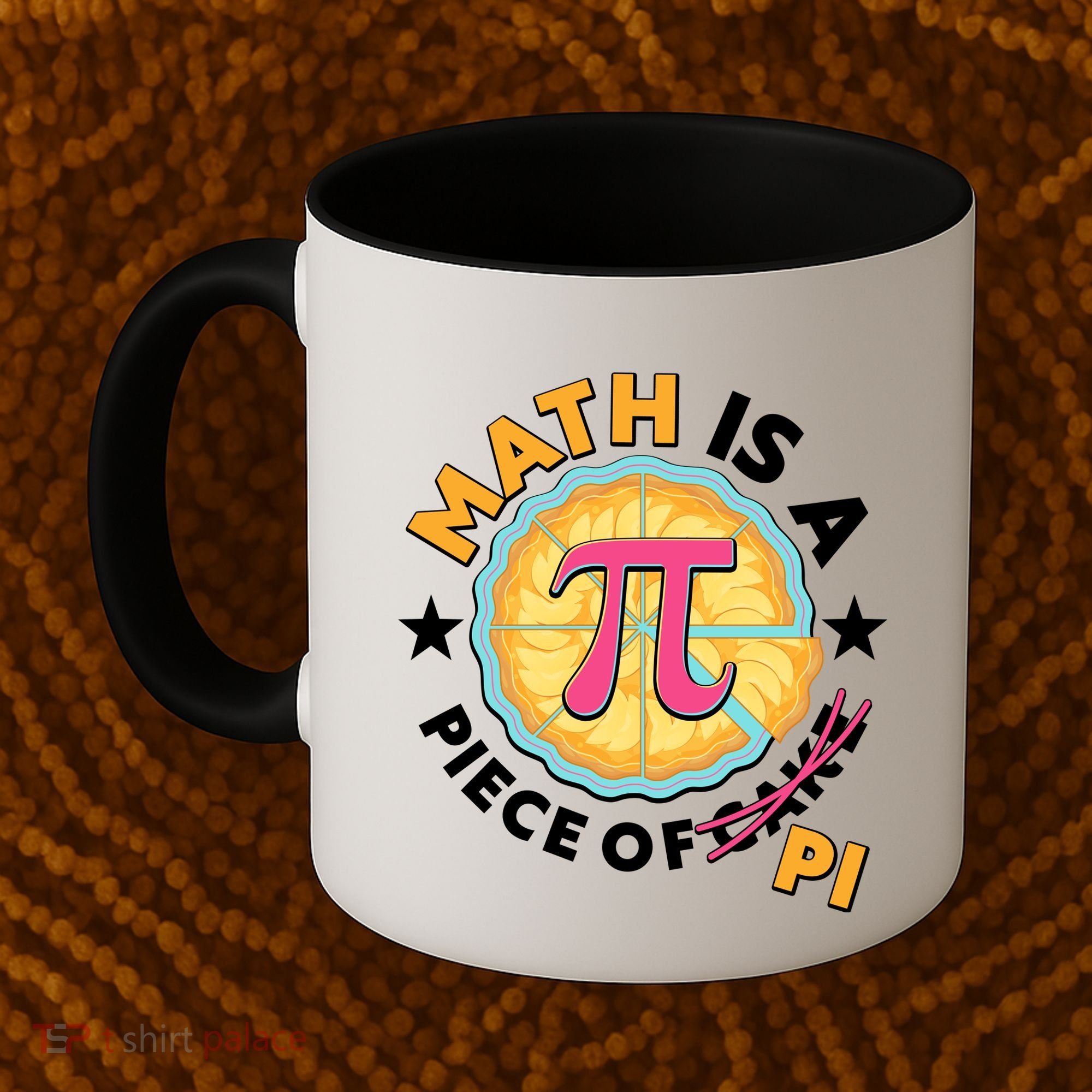 Pi Day Math Is A Piece Of Pi 3 14 Pie Slices Coffee Mug