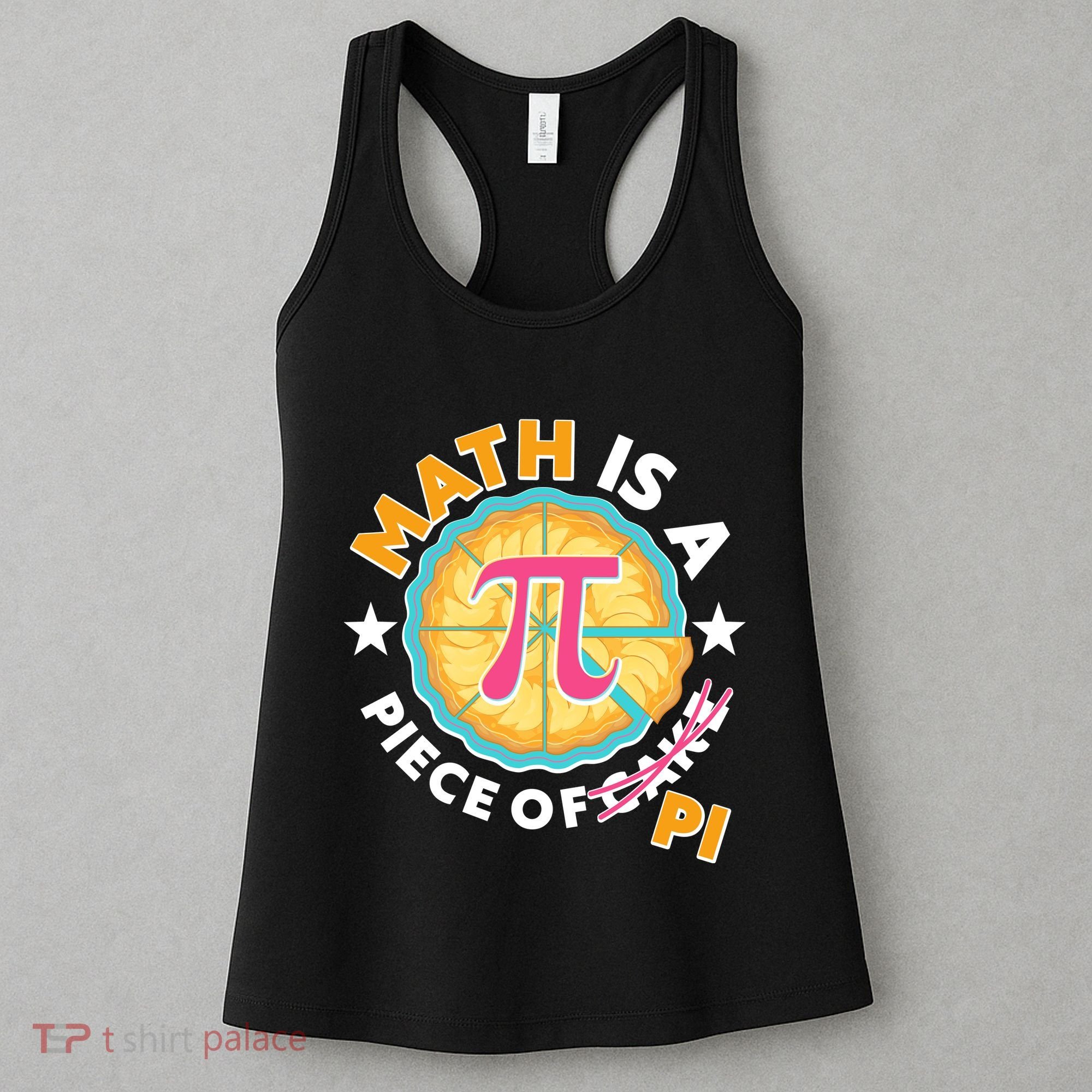 Pi Day Math Is A Piece Of Pi 3 14 Pie Slices Women's Tank Top