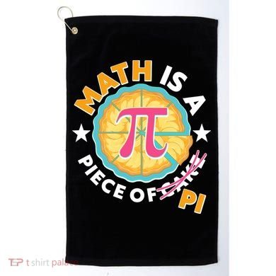 Pi Day Math Is A Piece Of Pi 3 14 Pie Slices Golf Towel