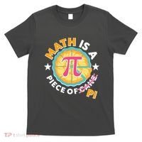 Pi Day Math Is A Piece Of Pi 3 14 Pie Slices T-Shirt thumb 0