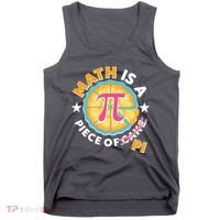 Pi Day Math Is A Piece Of Pi 3 14 Pie Slices Tank Top thumb 0
