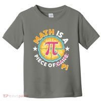 Pi Day Math Is A Piece Of Pi 3 14 Pie Slices Toddler T-Shirt thumb 0