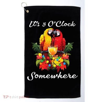 Parrots Drinking Margarita Its 5 Oclock Somewhere Funny Golf Towel