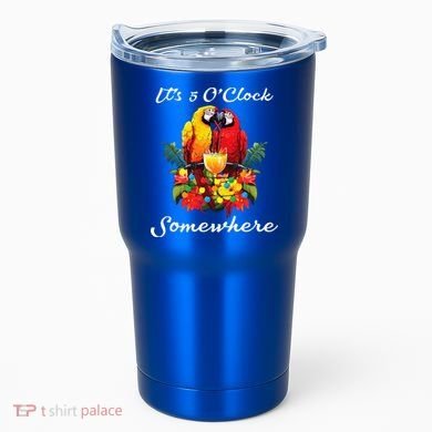 Parrots Drinking Margarita Its 5 Oclock Somewhere Funny Tumbler