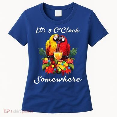 Parrots Drinking Margarita Its 5 Oclock Somewhere Funny Women's T-Shirt