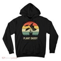 Plant Daddy Nature Botanical Gardener Plant Dad Gardening Tall Hoodie thumb 0
