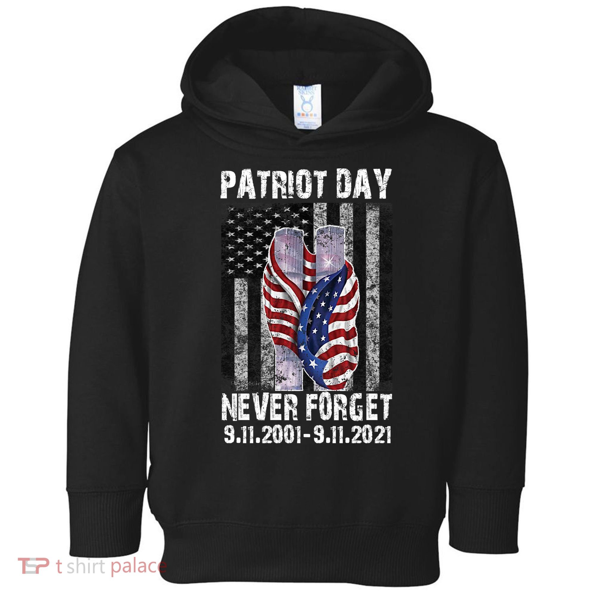 Patriot Day Never Forget 9/11 20th Anniversary Toddler Hoodie