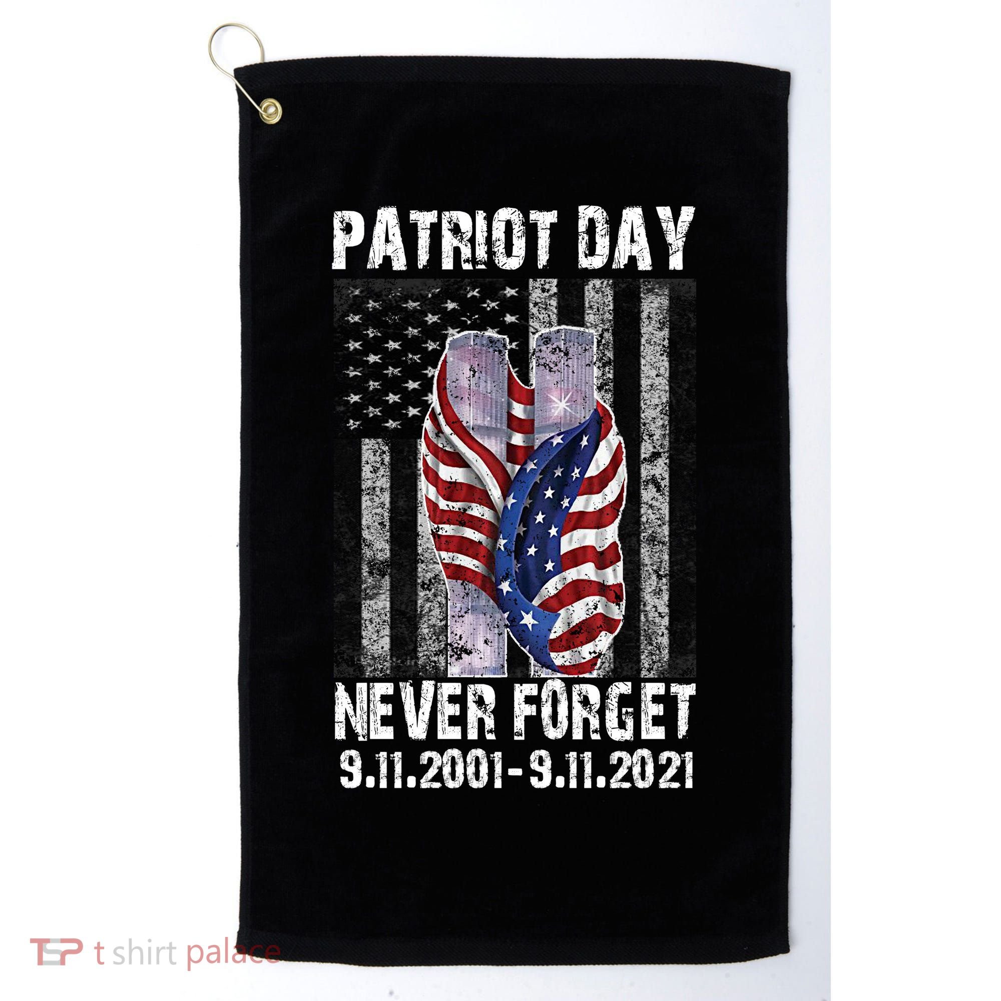 Patriot Day Never Forget 9/11 20th Anniversary Golf Towel