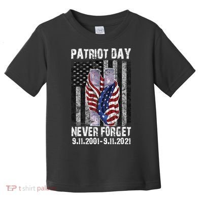 Patriot Day Never Forget 9/11 20th Anniversary Toddler T-Shirt