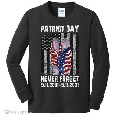 Patriot Day Never Forget 9/11 20th Anniversary Kids Long Sleeve Shirt