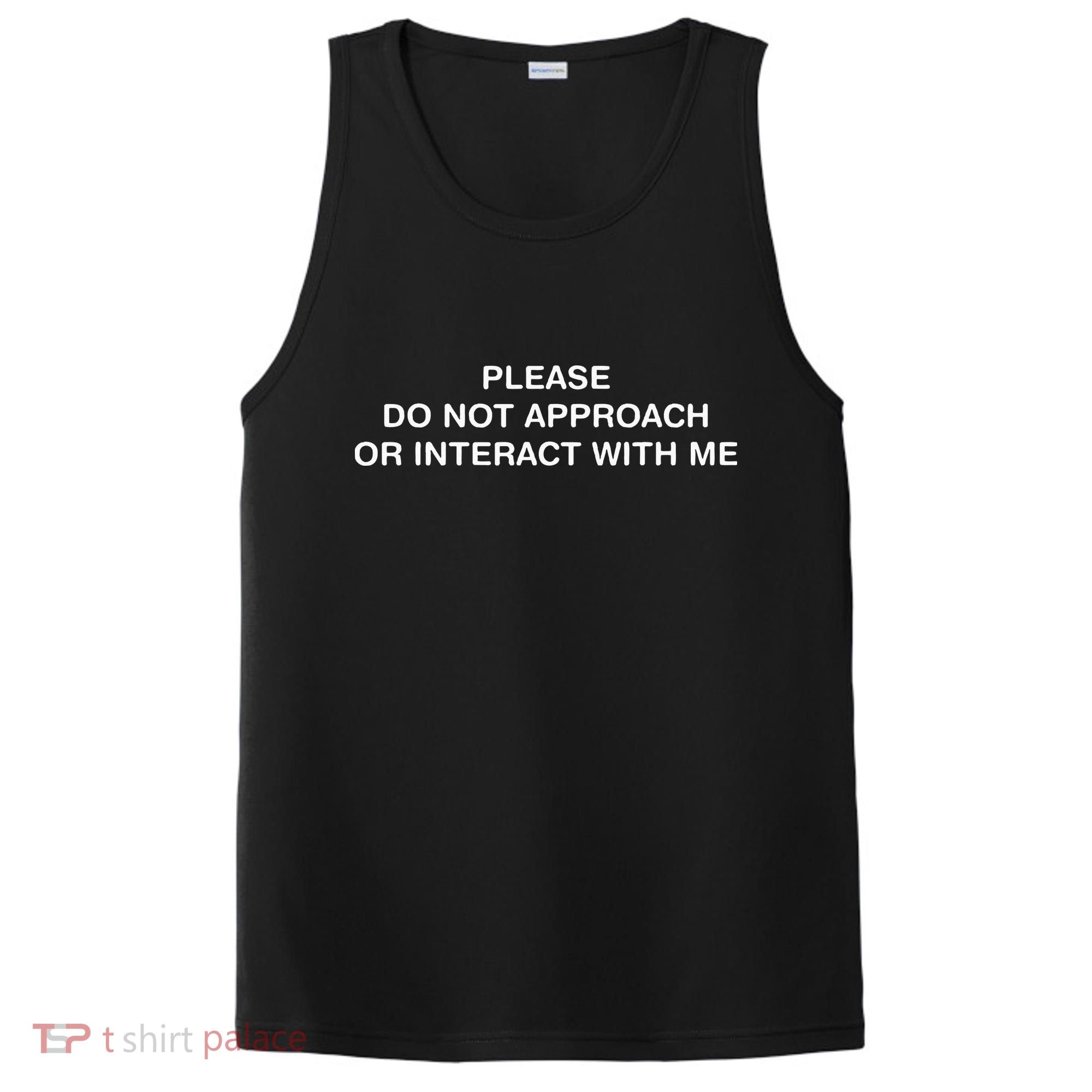 Please Do Not Approach Or Interact With Me PosiCharge Competitor Tank