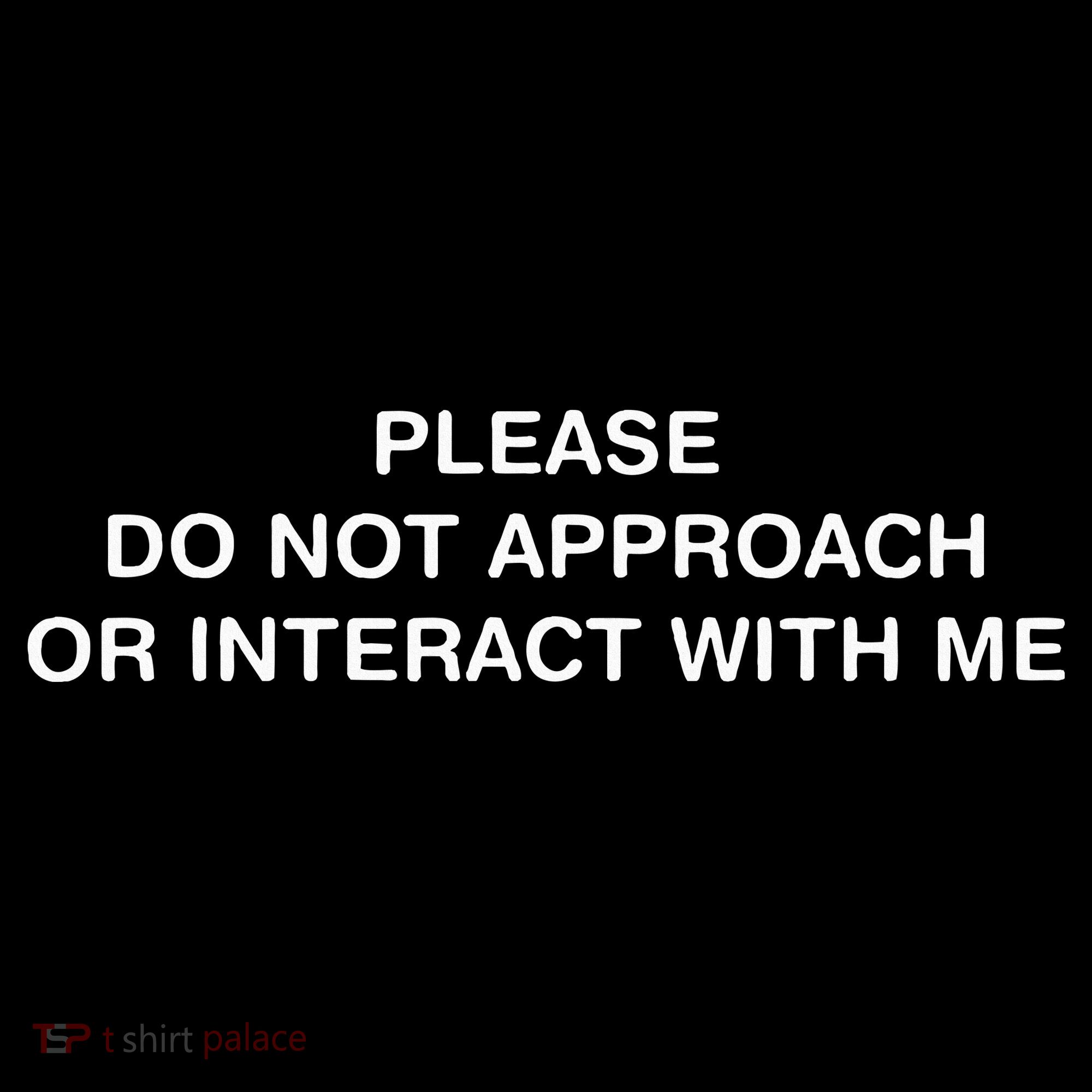 Please Do Not Approach Or Interact With Me Kids Long Sleeve Shirt
