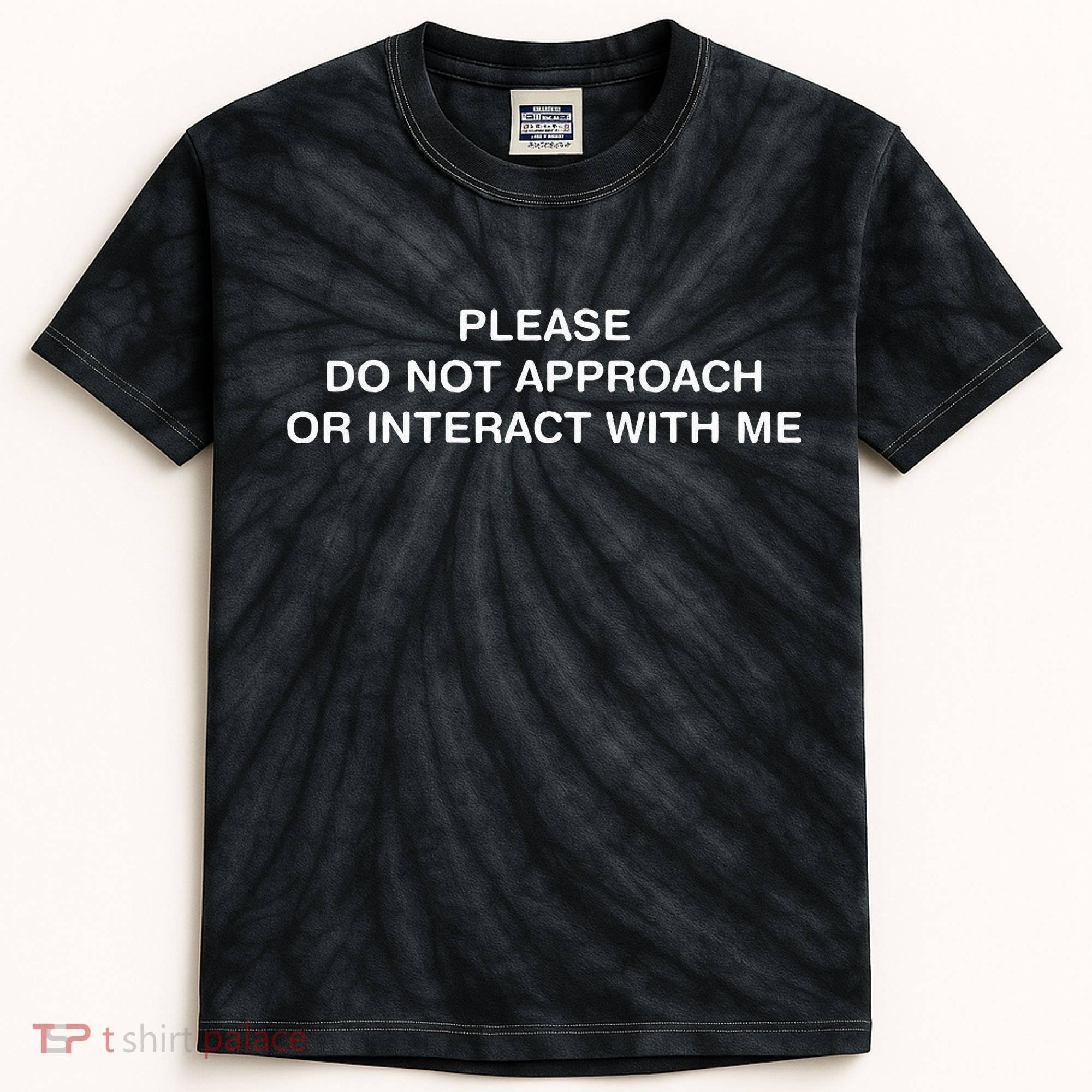 Please Do Not Approach Or Interact With Me Kids Tie-Dye T-Shirt