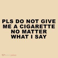 Please Do Not Give Me A Cigarette No Matter What I Say Funny Tote Bag thumb 4