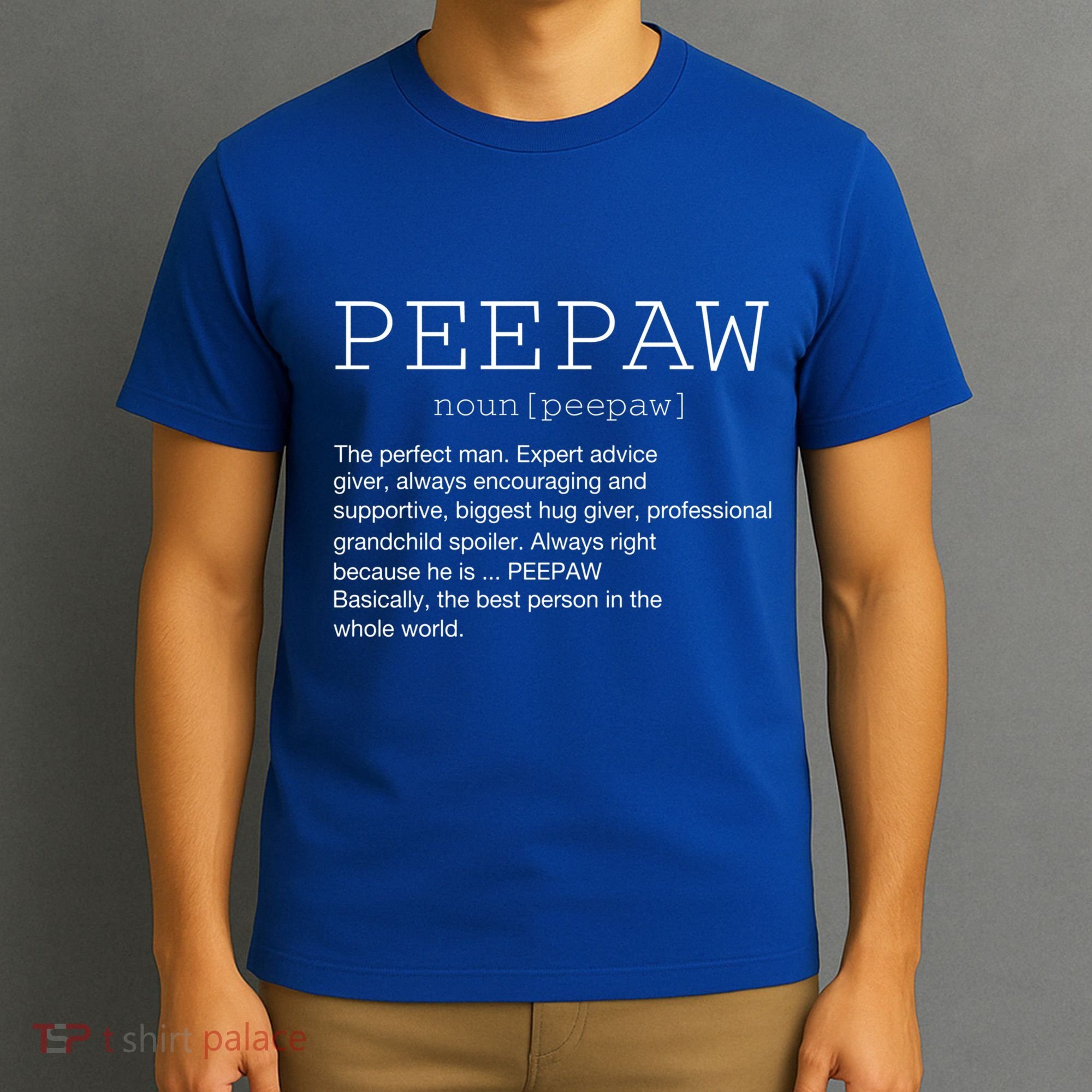 Peepaw Definition Noun Grandpa Grandparents Day Funny Cute Gift T-Shirt
