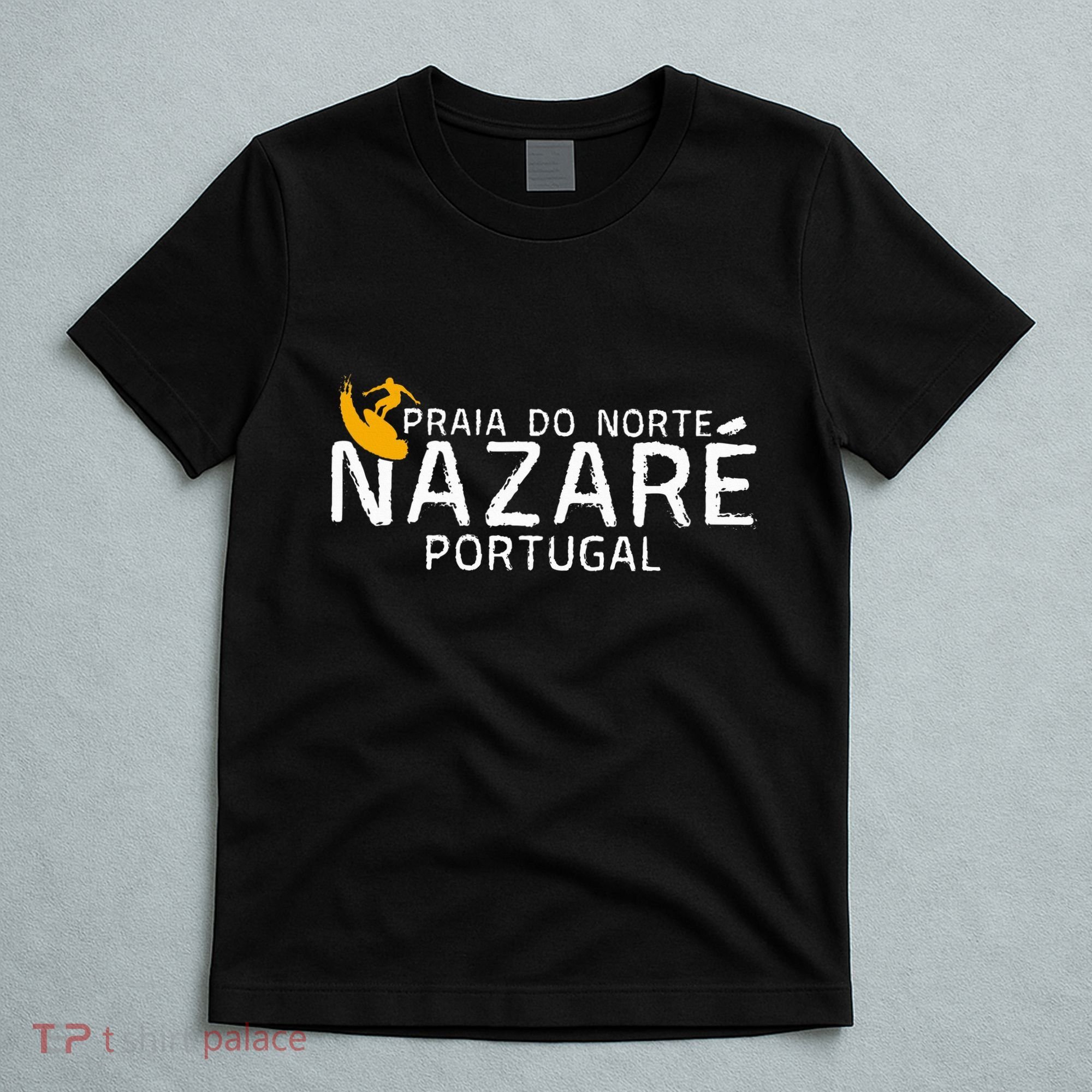 Praia Do Norte Surf Portugal Nazare Surfing T-Shirt