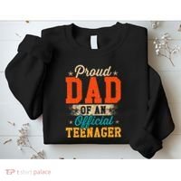 Proud Dad Of Nager 13th Birthday Gift Sweatshirt thumb 2