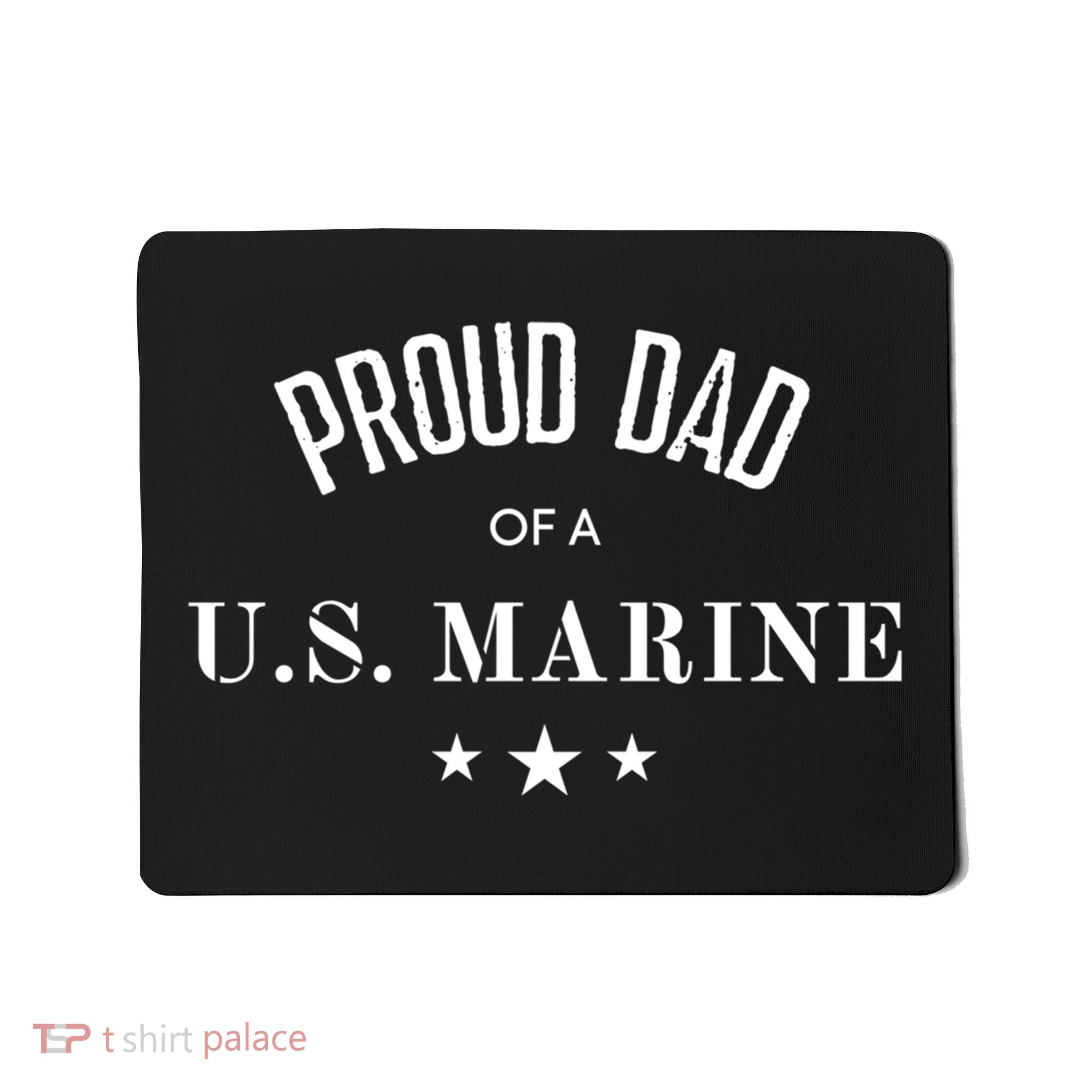 Proud Dad Of A U S Marine Gift Mousepad