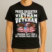 Proud Daughter Of A Vietnam Veteran Freedom Isn't Free Gift T-Shirt thumb 3