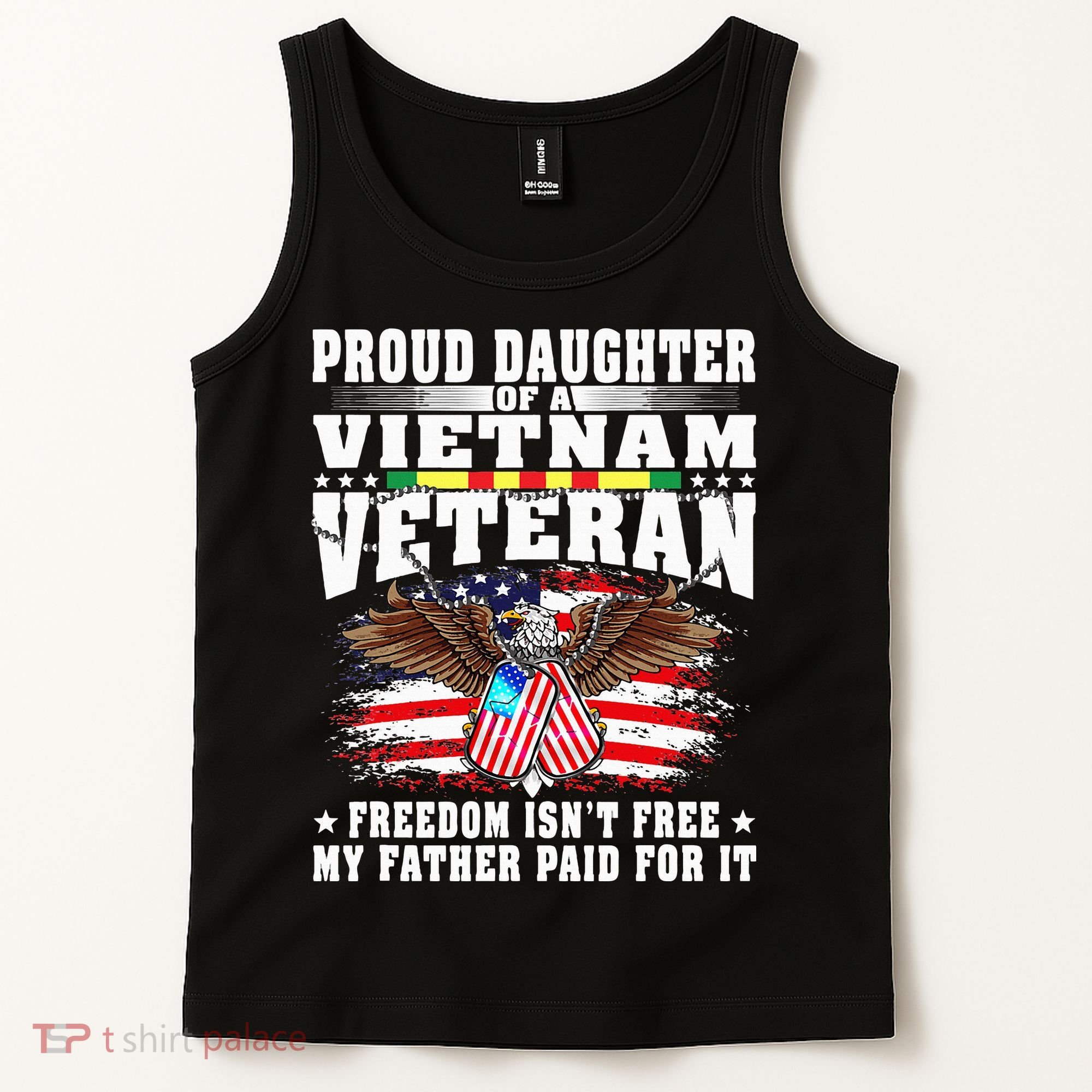 Proud Daughter Of A Vietnam Veteran Freedom Isn't Free Gift Tank Top