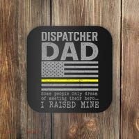Proud Dad Of A 911 Dispatcher Thin Gold Line Dispatch Father Coaster thumb 0