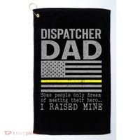 Proud Dad Of A 911 Dispatcher Thin Gold Line Dispatch Father Golf Towel thumb 0