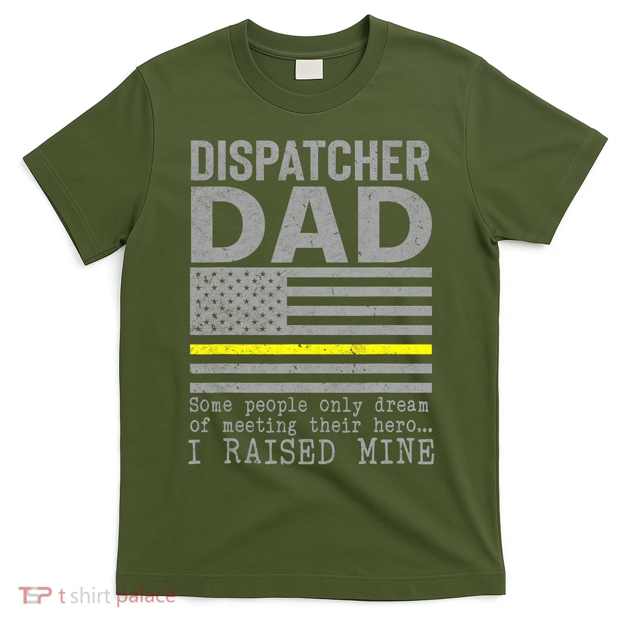 Proud Dad Of A 911 Dispatcher Thin Gold Line Dispatch Father T-Shirt