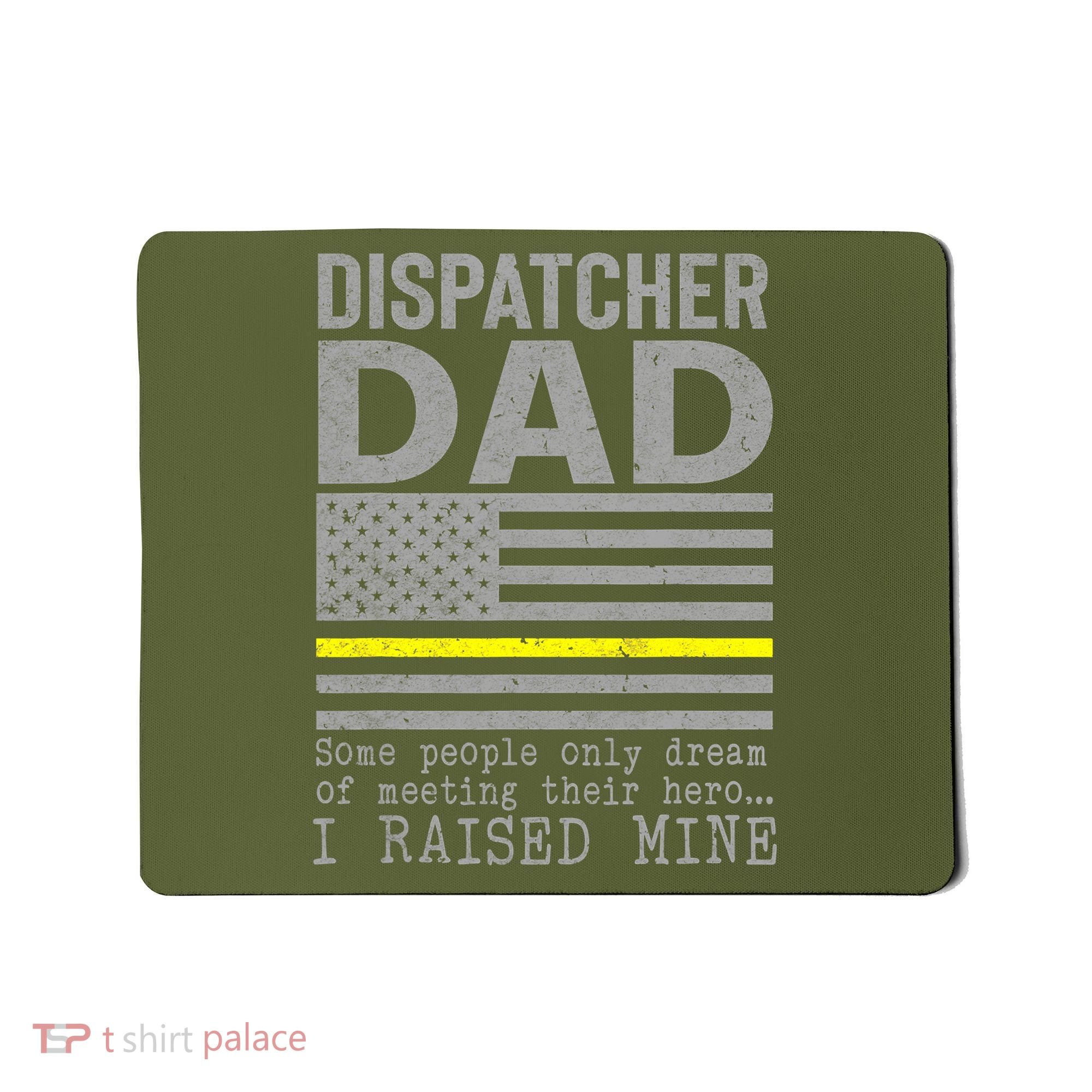 Proud Dad Of A 911 Dispatcher Thin Gold Line Dispatch Father Mousepad