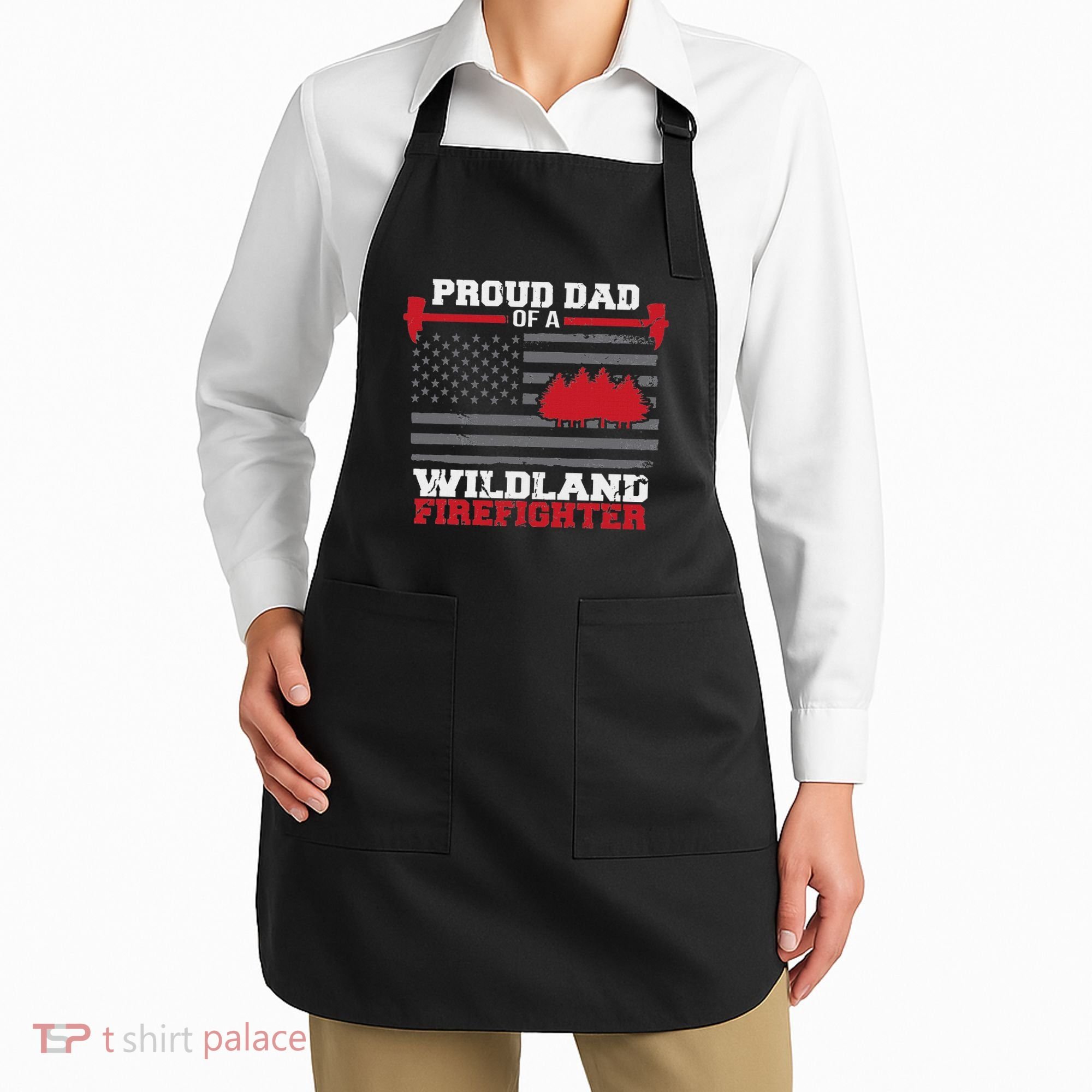 Proud Dad Of A Wildland Firefighter Wildfire Suppression Usa Apron