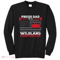 Proud Dad Of A Wildland Firefighter Wildfire Suppression Usa Sweatshirt thumb 0