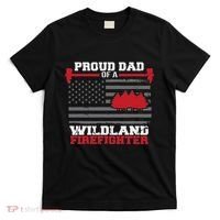 Proud Dad Of A Wildland Firefighter Wildfire Suppression Usa T-Shirt thumb 0