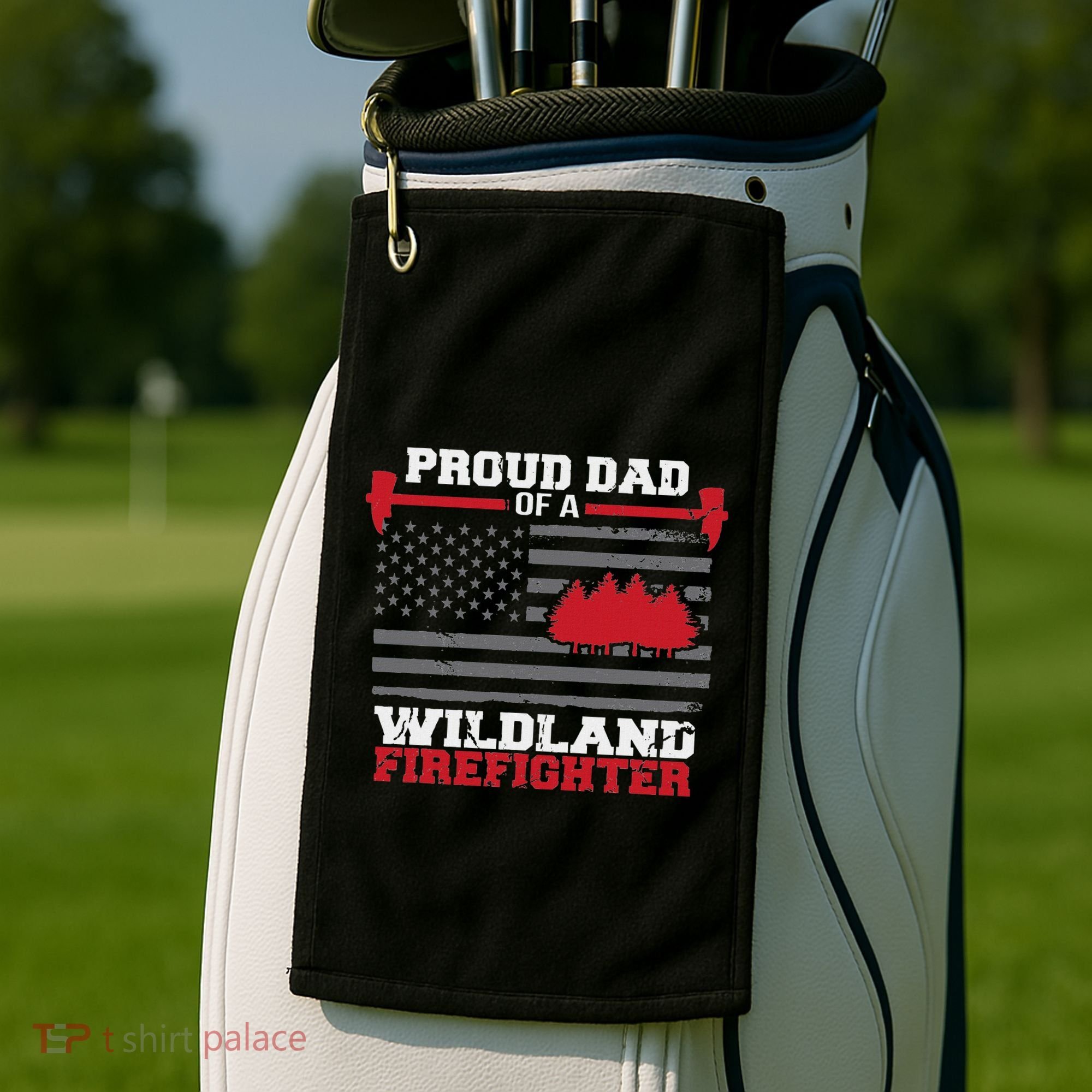 Proud Dad Of A Wildland Firefighter Wildfire Suppression Usa Golf Towel