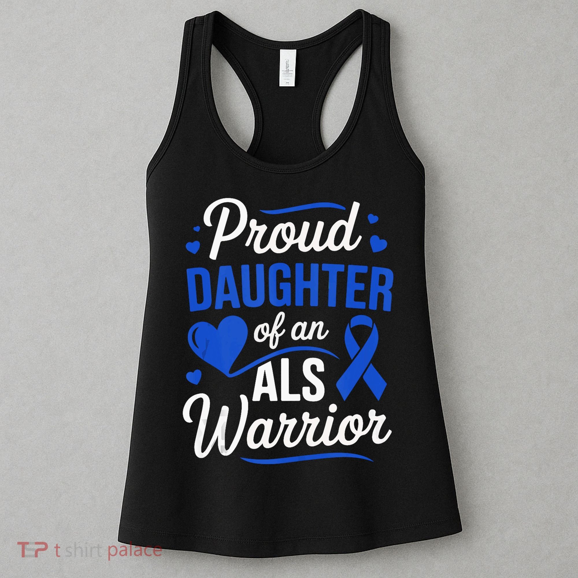 Proud Daughter Of An ALS Warrior Dad Mom ALS Awareness Month  Women's Tank Top