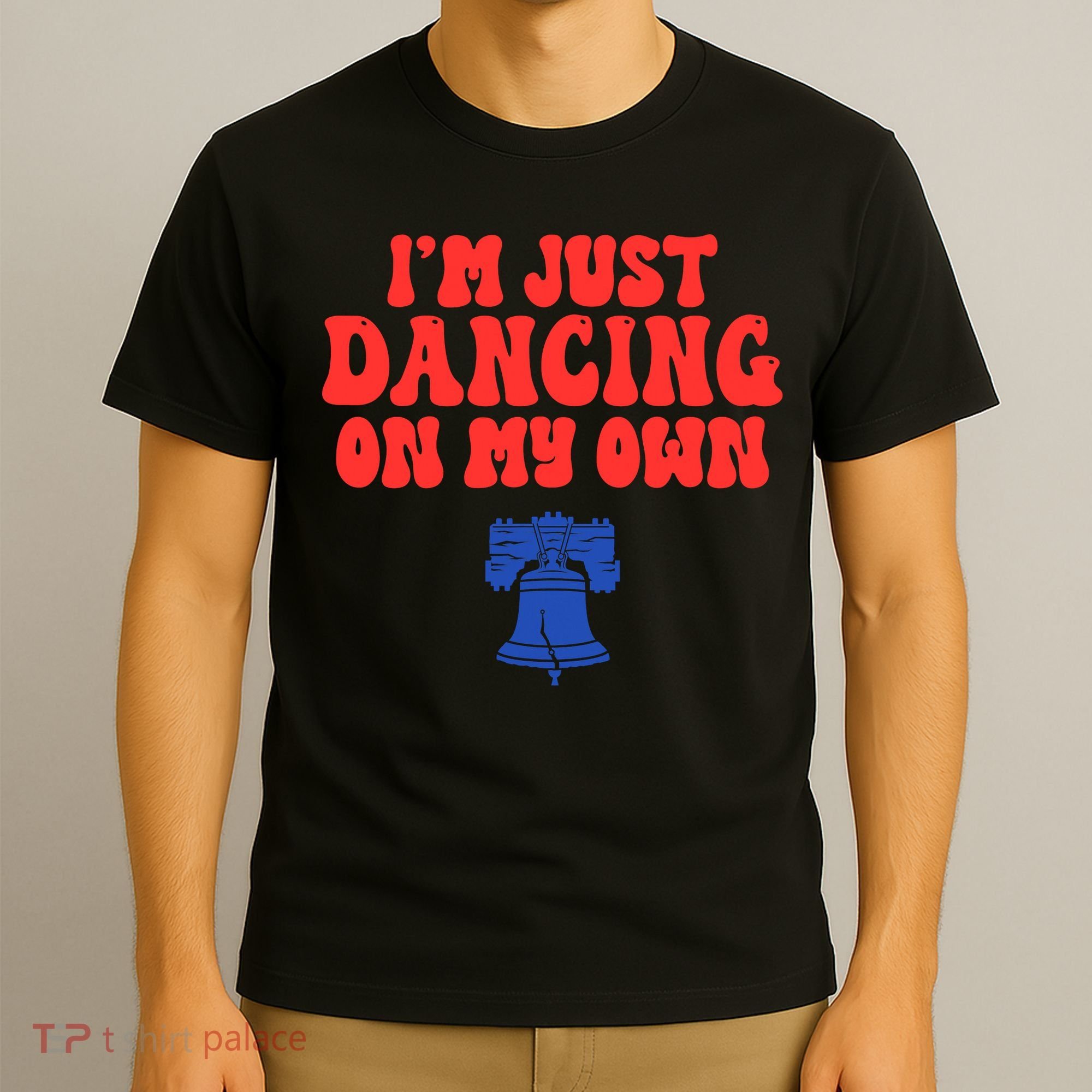 Philly Dancing on My Own Philadelphia T-Shirt