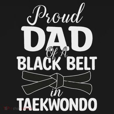 Proud Dad Of A Black Belt In Taekwondo Hoodie