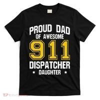 Proud Dad Of Awesome 911 Dispatcher Daughter Fathers Day T-Shirt thumb 0