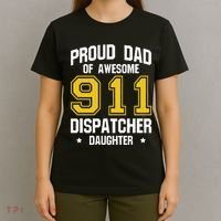 Proud Dad Of Awesome 911 Dispatcher Daughter Fathers Day T-Shirt thumb 4