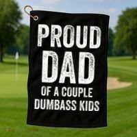 Proud Dad Of A Couple Dumbass Golf Towel thumb 1