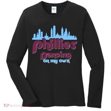 Philly Dancing on My Own Philadelphia Women's Long Sleeve Shirt