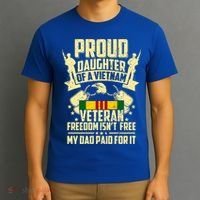 Proud Daughter Of A Vietnam Veteran My Dad Paid For It Gift T-Shirt thumb 3