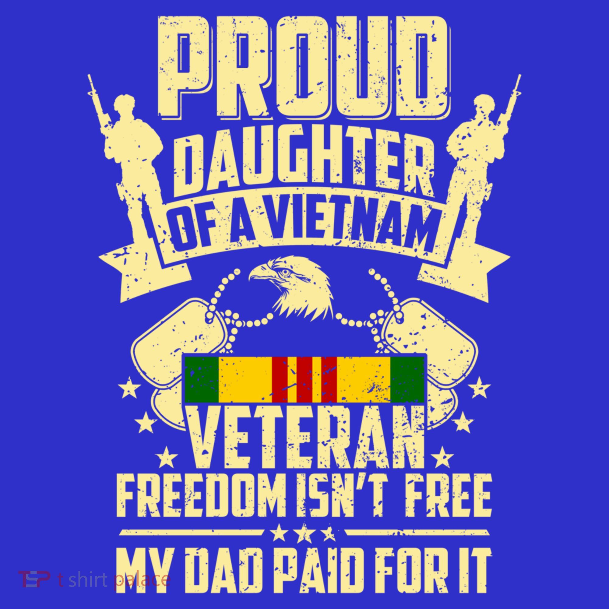 Proud Daughter Of A Vietnam Veteran My Dad Paid For It Gift Baby Bodysuit