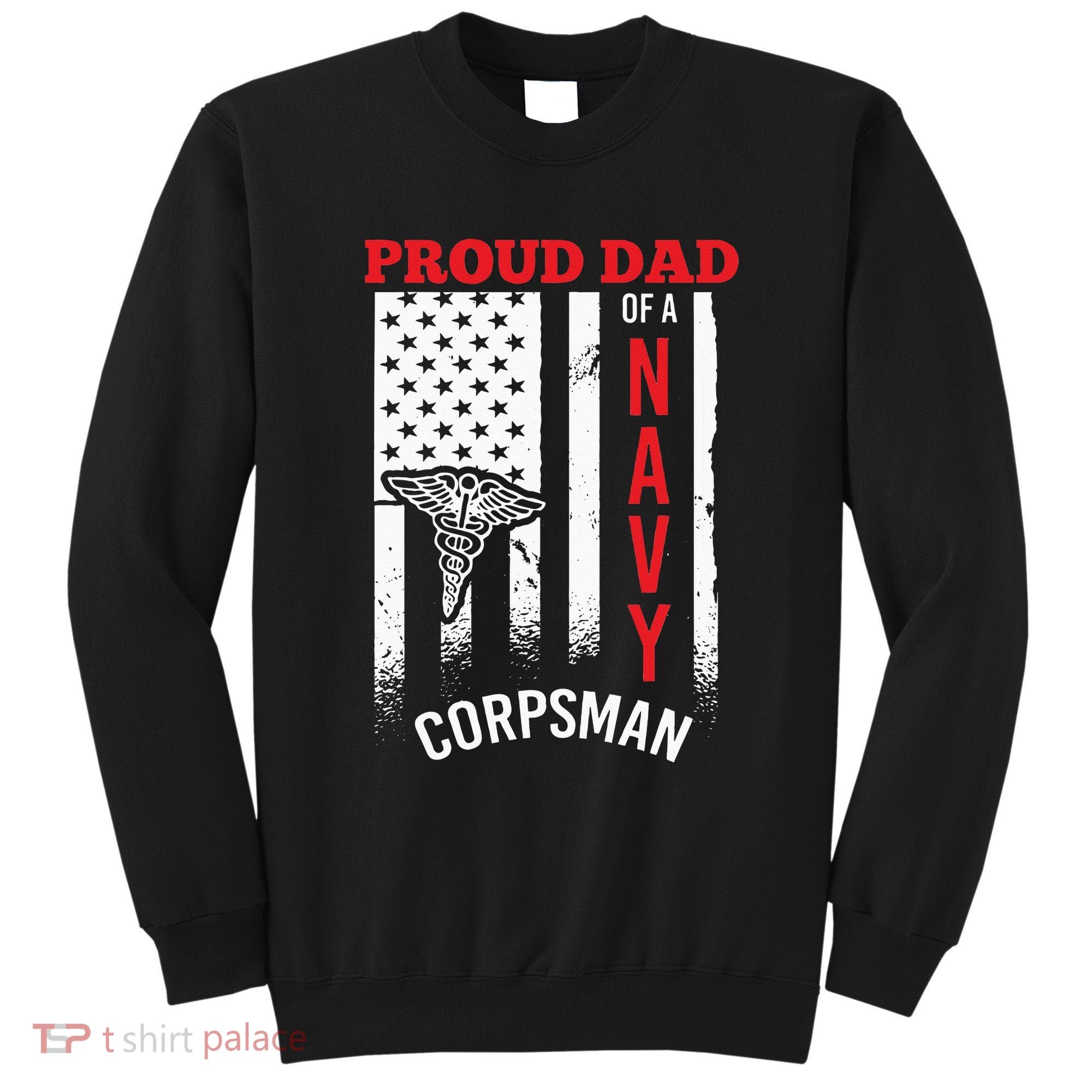 Proud Dad of Navy Corpsman Sweatshirt