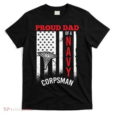 Proud Dad of Navy Corpsman T-Shirt