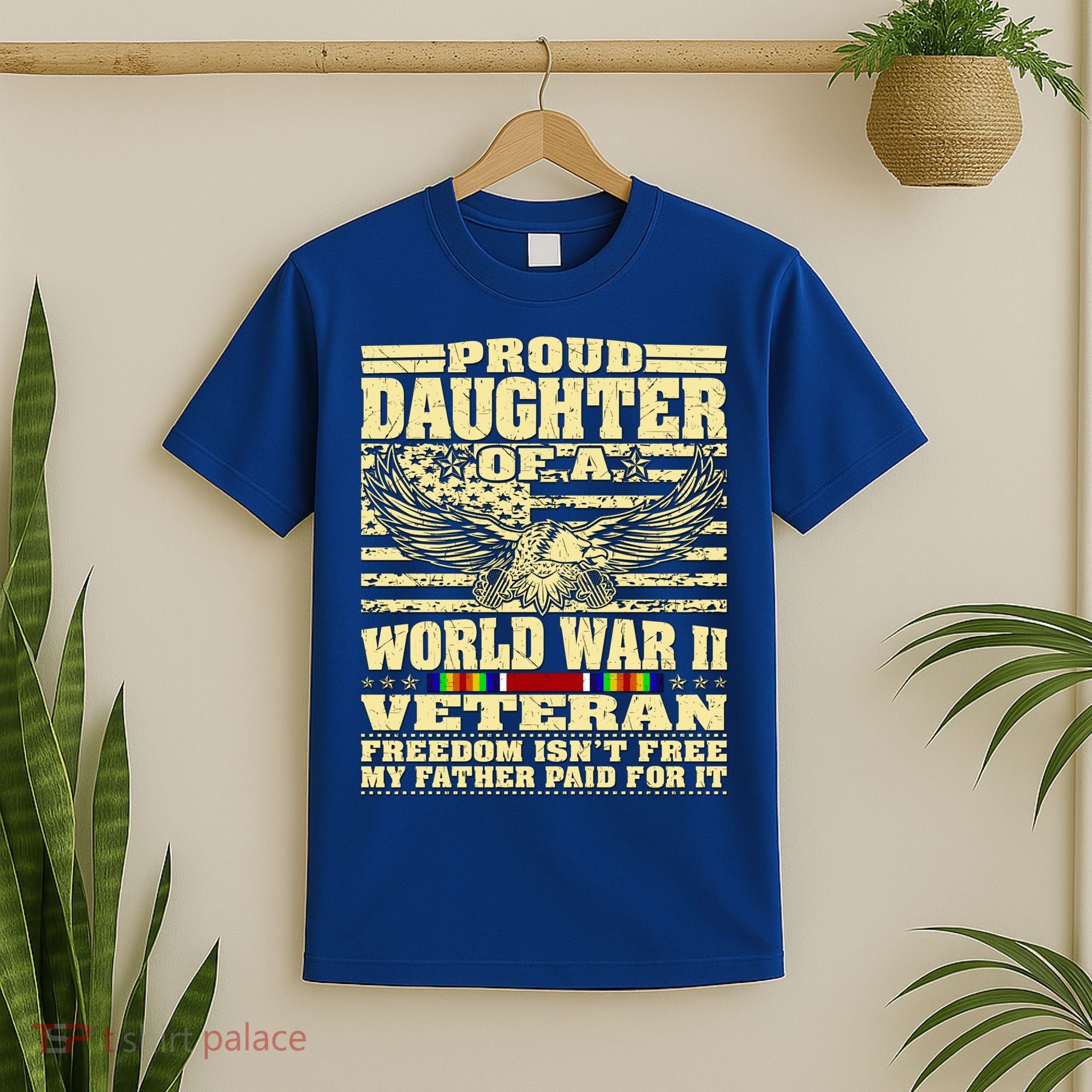 Proud Daughter Of A World War 2 Veteran Freedom IsnT Free Gift T-Shirt