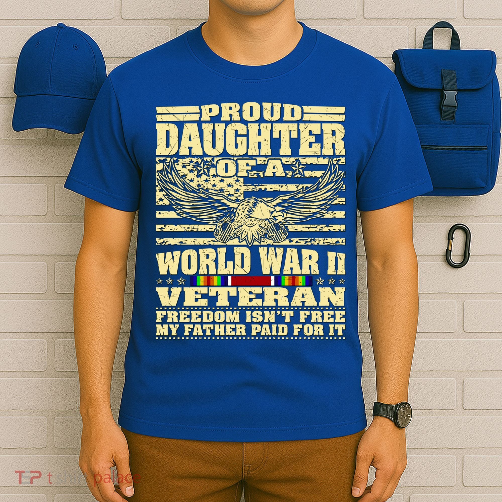 Proud Daughter Of A World War 2 Veteran Freedom IsnT Free Gift T-Shirt