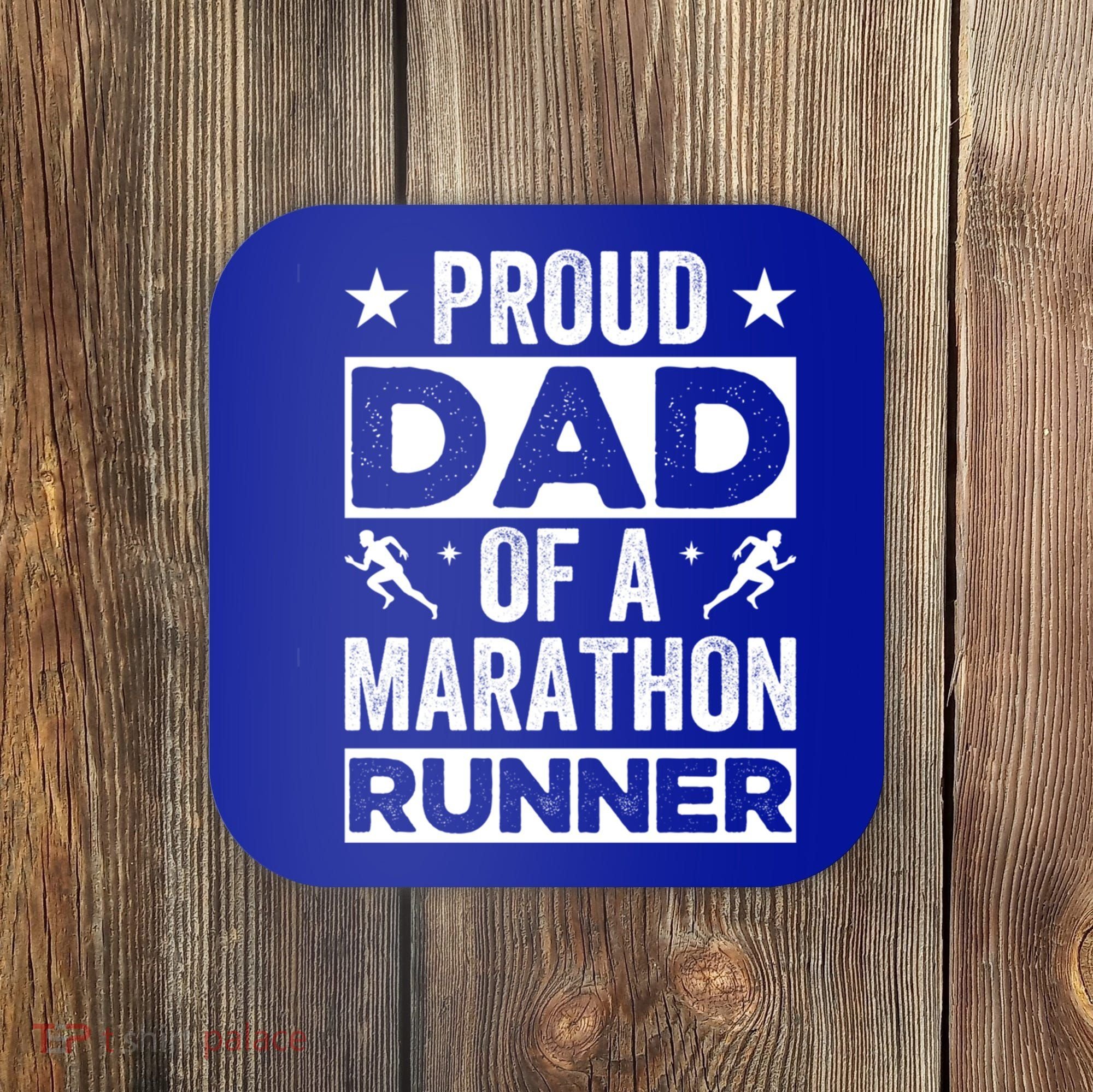 Proud Dad Of A Marathon Runner Son Father Of Son Runner Great Gift Coaster