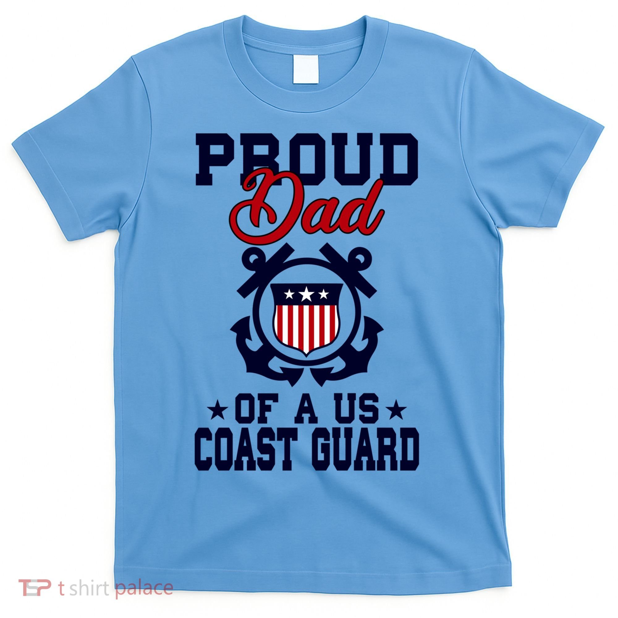 Proud Dad Of A Us Coast Guard Gift T-Shirt