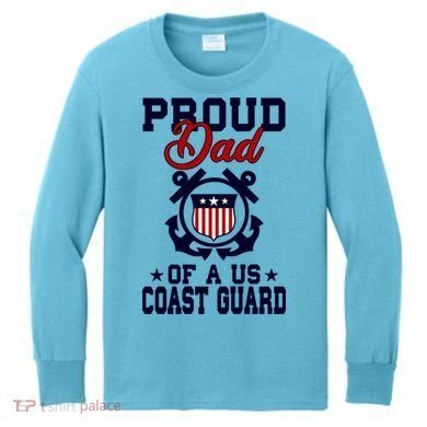 Proud Dad Of A Us Coast Guard Gift Kids Long Sleeve Shirt