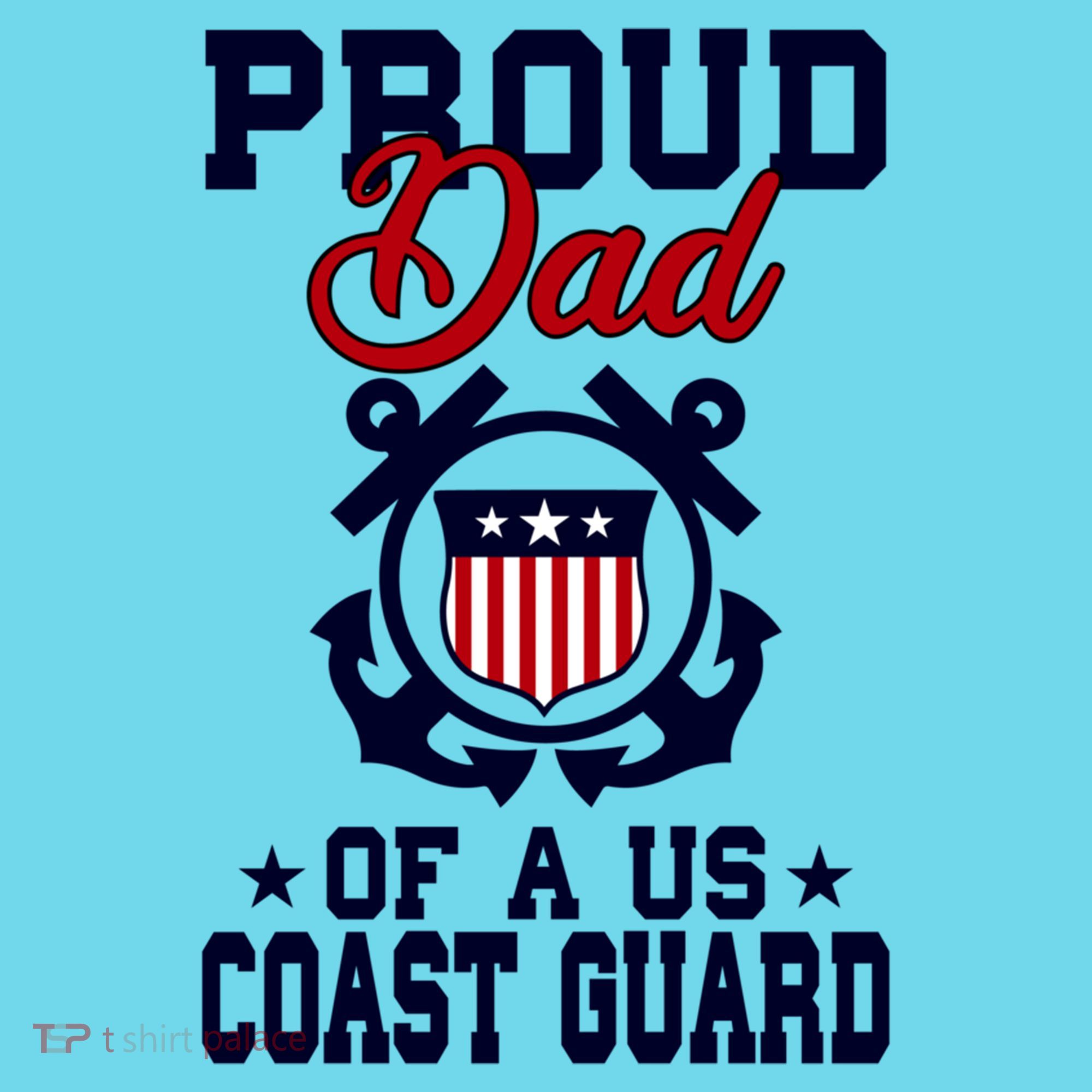 Proud Dad Of A Us Coast Guard Gift Kids T-Shirt